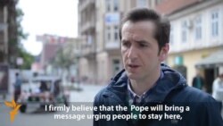 Bosnians Share Hopes For Papal Visit Bosnians Share Hopes For Papal Visit